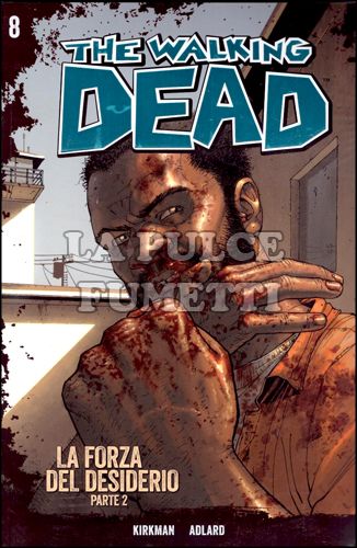 WALKING DEAD #     8: LA FORZA DEL DESIDERIO 2 + DVD STAGIONE 3 EPISODI 5/8